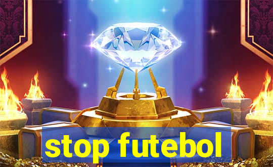 stop futebol